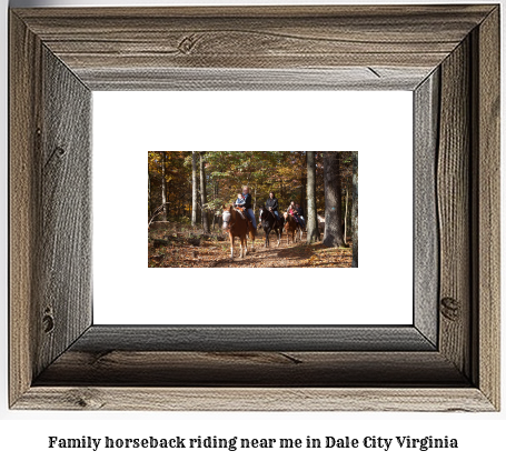 family horseback riding near me in Dale City, Virginia